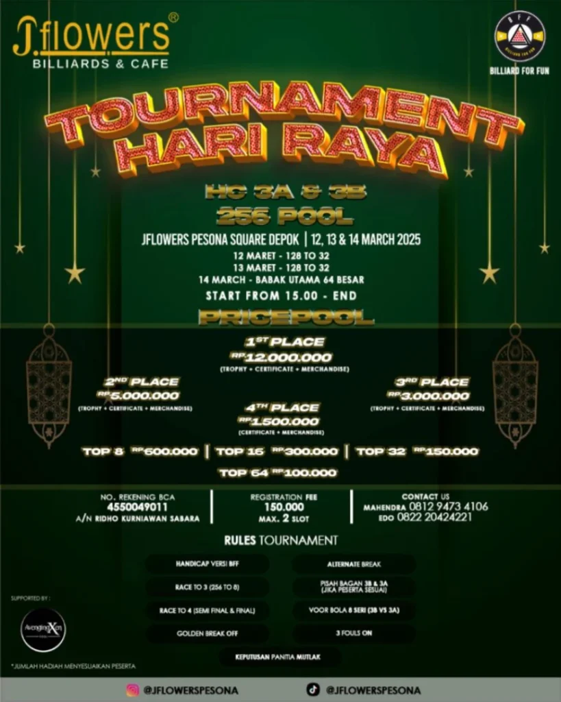 Tournament Hari Raya di JFlowers Billiards and Cafe Pesona Square Depok 12-14 Maret 2025