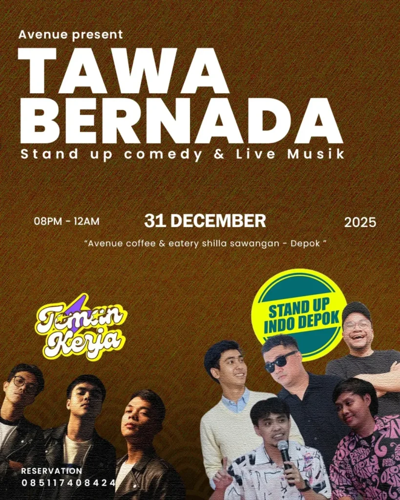 Poster Tawa Bernada Stand Up Comedy dan Live Music di Avenue Coffee & Eatry Shila at Sawangan Depok