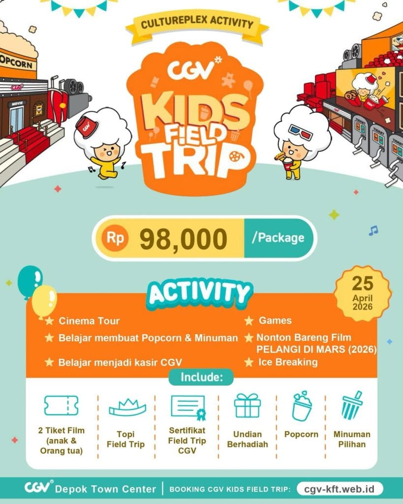 CGV Kids Field Trip Nonton Bareng Film PELANGI DI MARS di CGV Depok Town Center 25 April 2026
