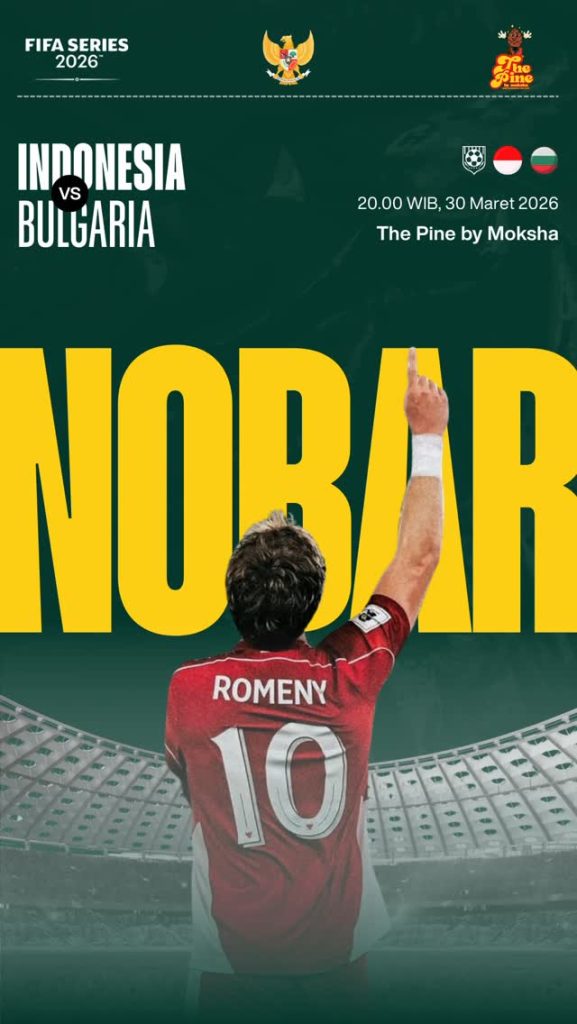 Nobar Timnas Indonesia vs Bulgaria di The Pine by Moksha Depok