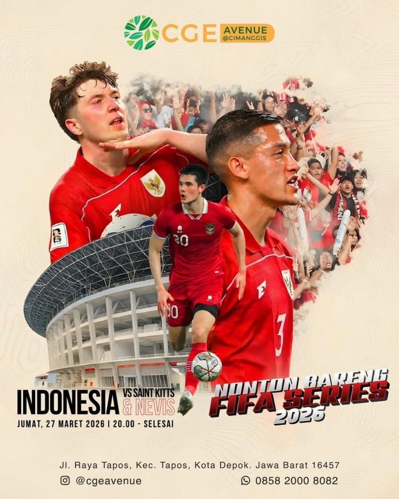Nonton Bareng Pertandingan Indonesia vs Saint Kitts and Nevis di CGE Avenue Depok