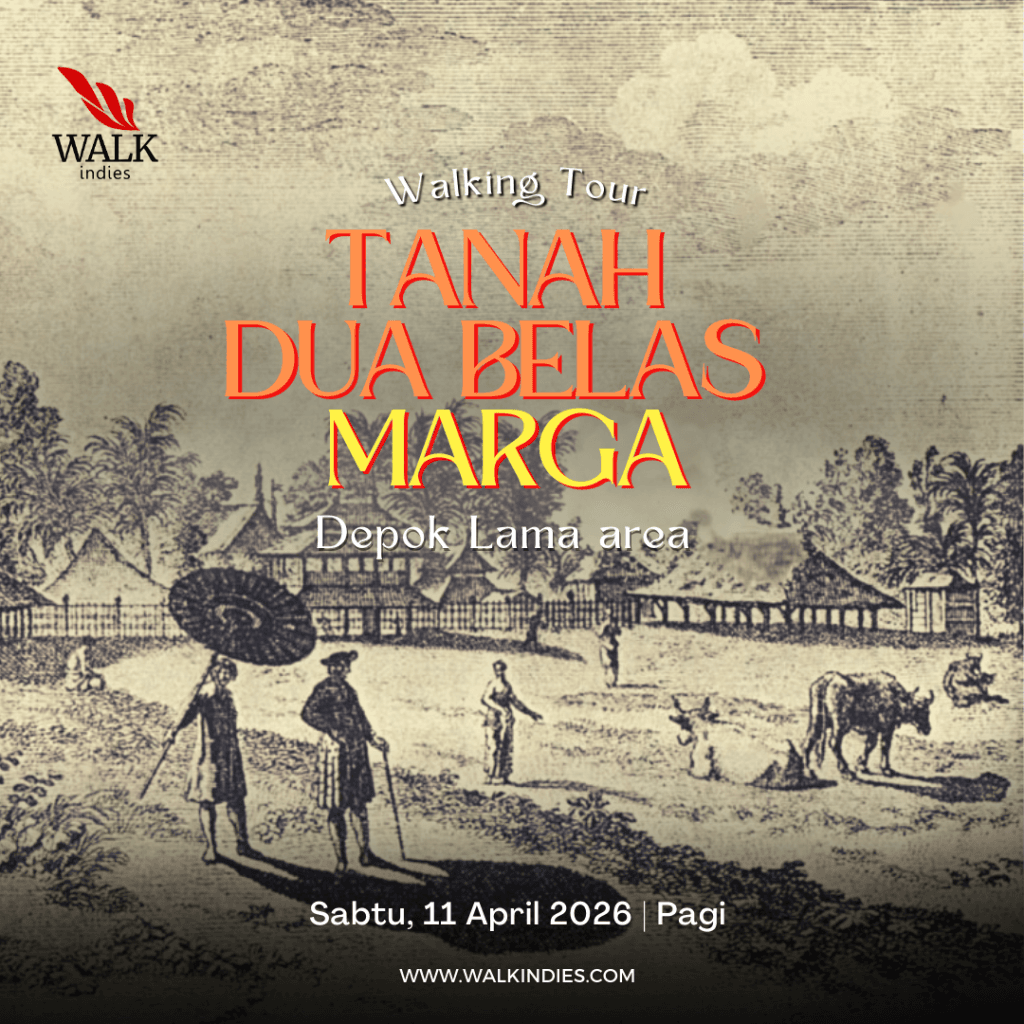 Poster informasi jadwal wisata sejarah Walking Tour Tanah Dua Belas Marga di area Depok Lama yang diselenggarakan oleh Walk Indies pada Sabtu, 11 April 2026