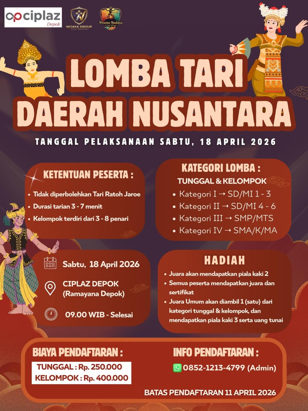 Poster informasi pendaftaran Lomba Tari Daerah Nusantara untuk tingkat SD, SMP, dan SMA yang diselenggarakan di Ciplaz Depok pada Sabtu, 18 April 2026.