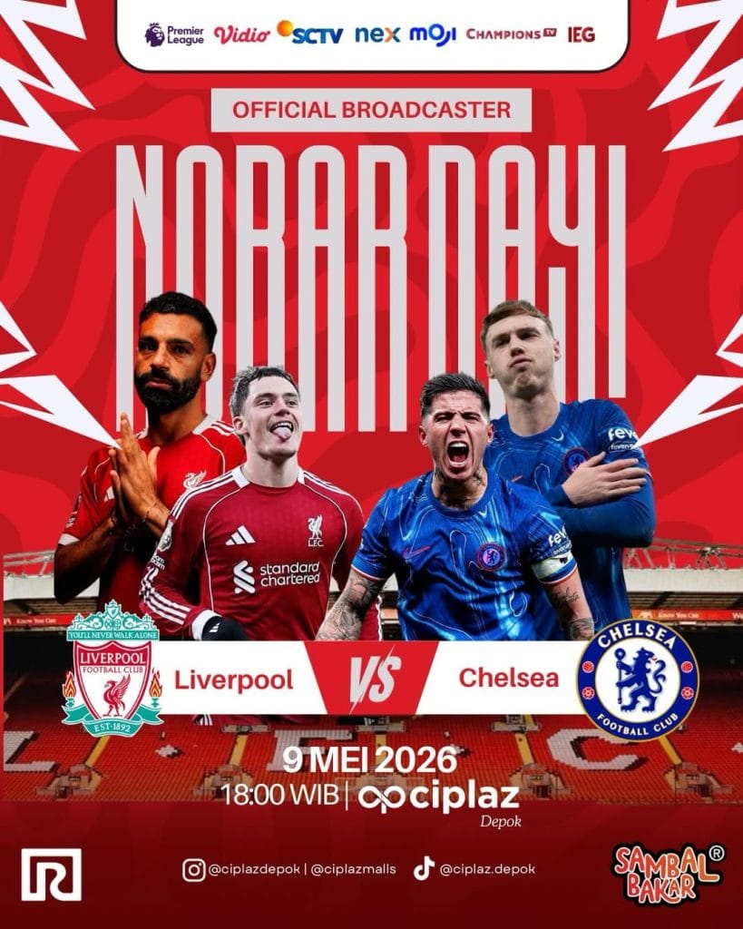 Poster Nobar Premier League Liverpool vs Chelsea di Ciplaz Depok 9 Mei 2026