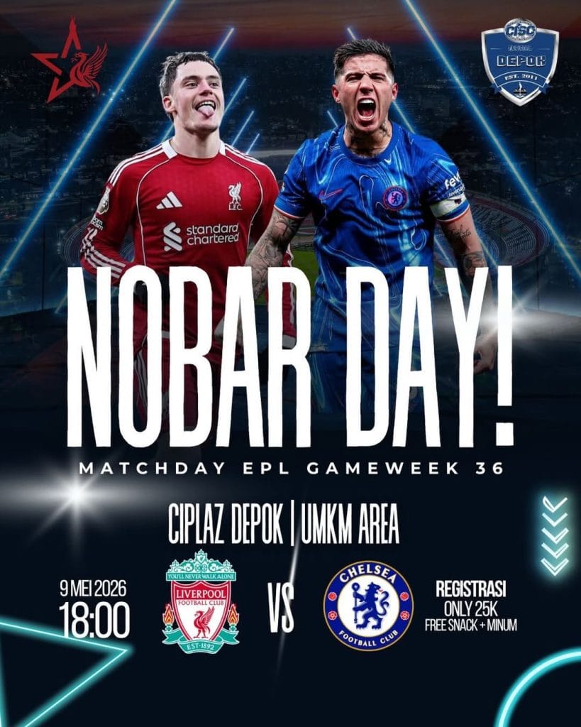 Poster Nobar Premier League Liverpool vs Chelsea bersama Komunitas di Ciplaz Depok 9 Mei 2026