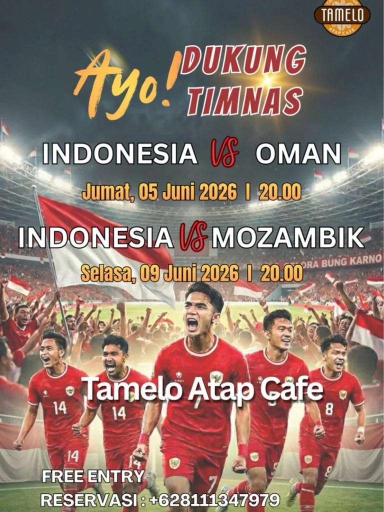 Poster nobar pertandingan Timnas Indonesia vs Oman di Tamelo Atap Cafe Depok