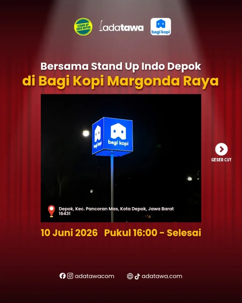 Lokasi dan jadwal Open Audisi Ada Tawa Season 2 di Bagi Kopi Margonda Raya Depok pada 10 Juni 2026