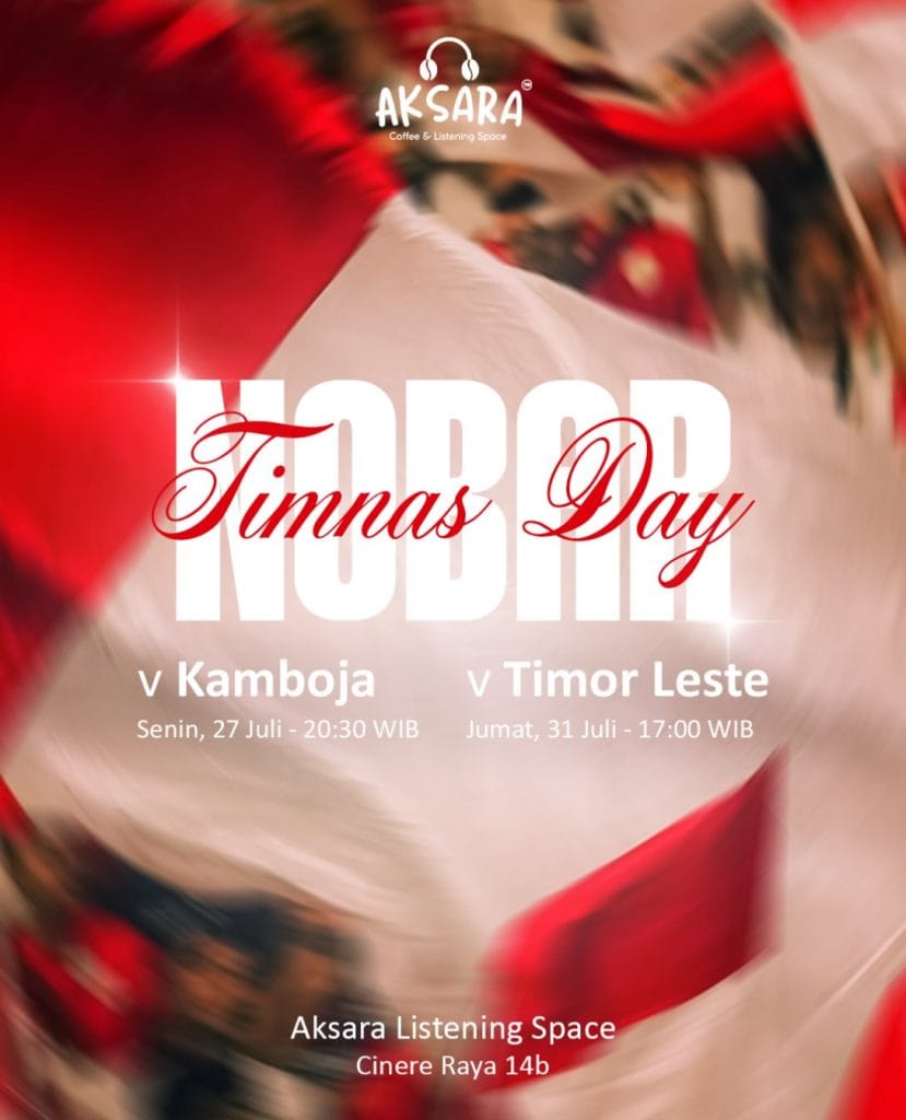 Poster Nobar Timnas Day Indonesia vs Kamboja di Aksara Listening Space Cinere Depok