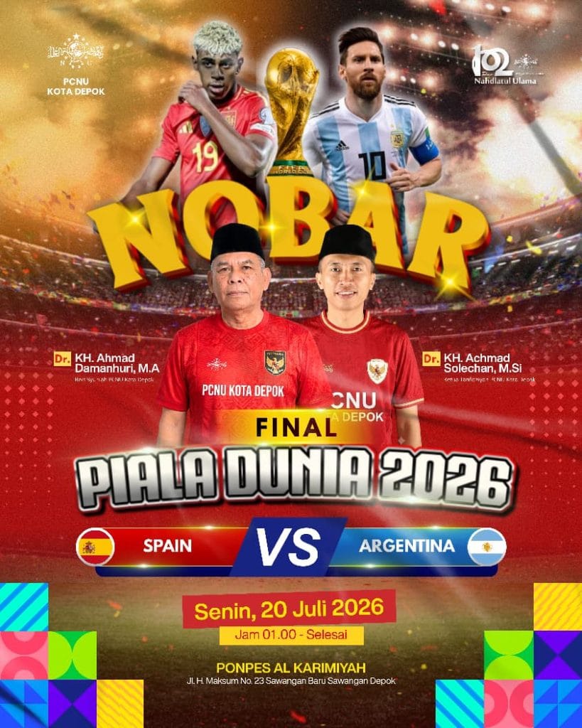 Poster informasi acara Nonton Bareng Nobar Final Piala Dunia 2026 Spanyol vs Argentina di Ponpes Al Karimiyah Depok bersama PCNU