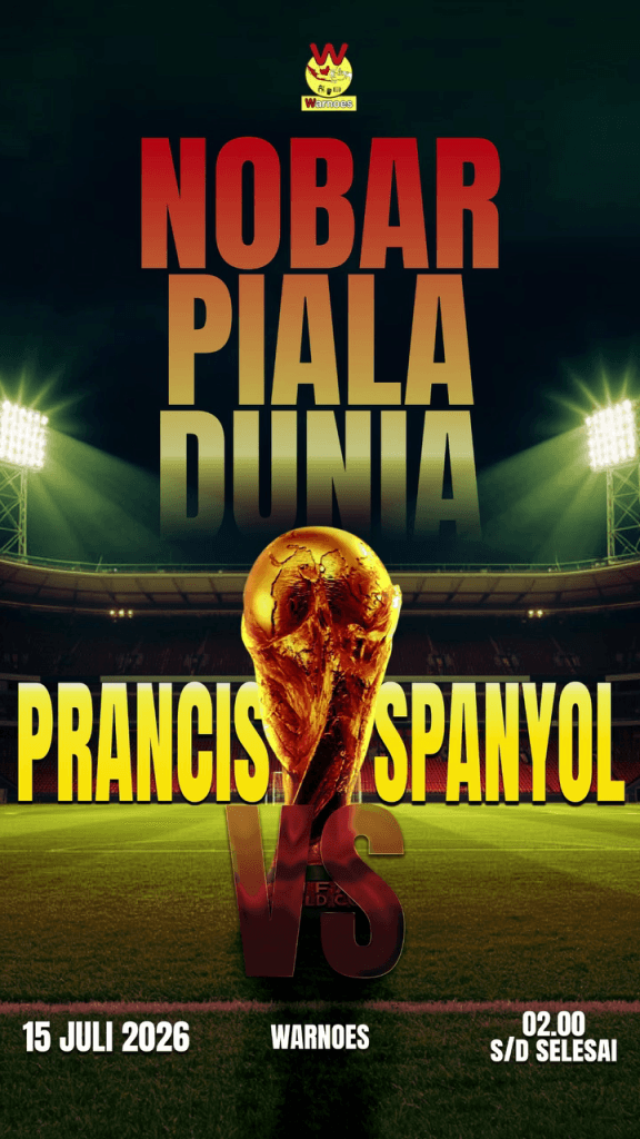 Poster Nonton Bareng Semifinal Piala Dunia 2026 Prancis vs Spanyol di jaringan Warnoes Depok pada 15 Juli 2026