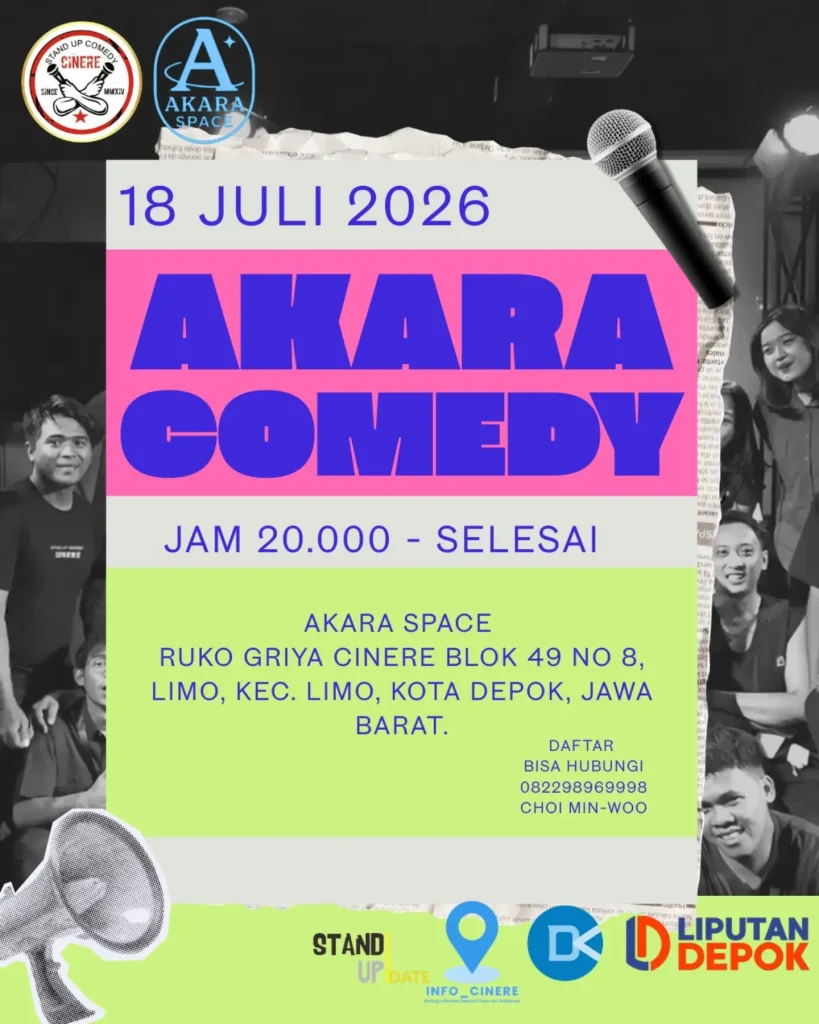 Poster informasi pendaftaran open mic Akara Comedy yang diadakan di Akara Space Limo pada 18 Juli 2026