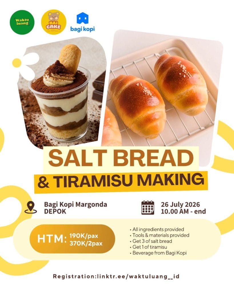 Poster promosi acara kelas baking Salt Bread & Tiramisu Making yang diadakan di Bagi Kopi Margonda Depok pada 26 Juli 2026