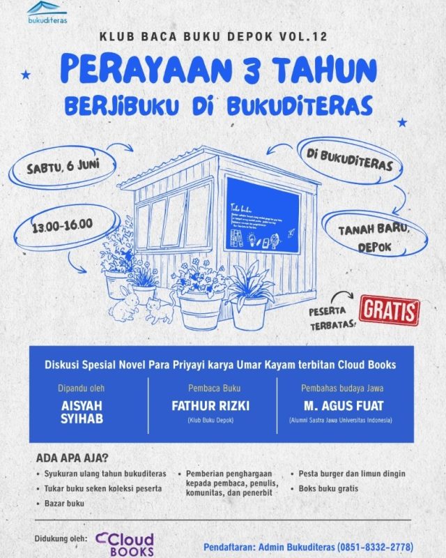 Perayaan 3 Tahun Berjibuku Di Bukuditeras
(Klub Baca Buku Depok Vol. 12)
🗓️ Sabtu, 6 Juni
🕘 13.00—16.00 WIB
📍 Bukuditeras (Tanah Baru, Depok)
——————————————⁣⁣⁣⁣
#Repost @bukuditeras
——————————————⁣⁣⁣⁣
​SAVE THE DATE: ULANG TAHUN KE-3 BUKUDITERAS 🥳💙
​Nggak terasa, udah 3 tahun kita bareng-bareng tumbuh, berbagi cerita, dan pastinya berjibuku di Bukuditeras 🥰
​Buat merayakan momen spesial ini, Klub Baca Buku Depok Vol. 12 balik lagi dengan acara yang dijamin seru. Kita bakal ngobrol santai di Diskusi Spesial Novel Para Priyayi karya Umar Kayam (terbitan Cloud Books).
​Di diskusi kali ini, kita bakal ditemenin sama:
🎤 Aisyah Syihab (pemandu diskusi)
📖 Fathur Rizki (Pembaca Buku dari Klub Buku Depok)
💡 M. Agus Fuat (Alumni Sastra Jawa UI yang bakal ngupas tuntas soal budaya Jawa di novelnya)
​🔥 ADA APA AJA LAGI?
​Bukan cuma diskusi buku, di hari H nanti juga bakal ada banyak agenda seru:
• ​Syukuran Ulang Tahun Bukuditeras (potong tumpeng kalau ada)
• Tukar Buku Seken koleksi sesama peserta (seikhlasnya)
• ​Bazar Buku & Boks Buku Gratis (asiiikkk)
• ​Pemberian Penghargaan buat pembaca, penulis, komunitas, dan penerbit (Cieee...cieee)
• ​Pesta Burger dan Limun Dingin! 🍔🍹 (Makan-makan seru biar makin akrab)
​📍 CATAT WAKTUNYA!
​📆 Sabtu, 6 Juni
🕐 13.00 - 16.00 WIB
🏡 Di Bukuditeras (Tanah Baru, Depok)
🎟 HTM: GRATIS!
​⚠️ PENTING: KUOTA SANGAT TERBATAS! ⚠️
FYI aja nih, teras kita tercinta ini kan konsepnya cozy minimalis ya... alias kalau kalian telat daftar dan tempatnya kepenuhan, takutnya nanti ada yang harus diskusi sambil pangku-pangkuan atau gelantungan di pohon😂
​Jadi, daripada keabisan slot dan nggak bisa masuk, mending langsung amankan kursi kamu sekarang juga.
​📲 Cara Daftar:
Langsung hubungi Admin Bukuditeras via WhatsApp ke nomor 0851-8332-2778.
​Yuk, kita meriahkan tiga tahun kebersamaan ini. Sampai ketemu di Bukuditeras teras, ya ✨👋
——————————————⁣⁣⁣⁣
​#Bukuditeras #KlubBacaBukuDepok #ParaPriyayi #EventDepok