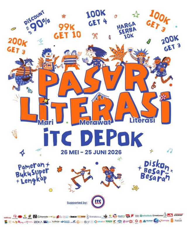 Pasar Literasi
🗓️ 26 Mei—25 Juni 2026
📍 Lantai Dasar Hall A, ITC Depok
——————————————⁣⁣⁣⁣
#Repost @pasarliterasi
——————————————⁣⁣⁣⁣
Book lovers Depok, sini merapat 👀📚
Pasar Literasi lagi hadir di ITC Depok dengan promo buku yang siap bikin kamu kalap 😭💸
Mulai dari buku murah serba 10 ribuan, diskon sampai 90%, promo 100K dapat 4 buku, sampai paket hemat lainnya ✨📖
Buku-bukunya juga lengkap banget, cocok buat yang lagi cari novel baru, komik seru, self improvement, sampai buku anak 💖
📍 ITC Depok
📅 26 Mei – 25 Juni 2026
Yuk sebelum kehabisan, ajak bestie kamu buat hunting buku bareng 😌🛍️
——————————————⁣⁣⁣⁣
#pasarliterasi #pameranbuku #bazarbuku #itcdepok